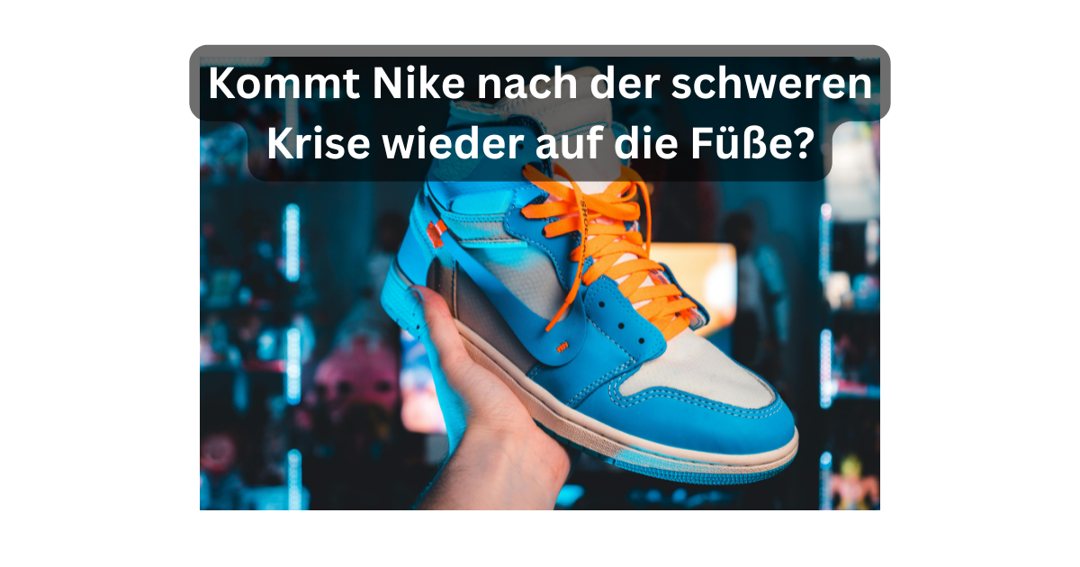 Nike Krise Wertvernichtung Artikel