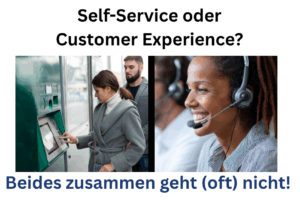Self-Service oder Customer experience - beides zusammen geht nicht